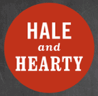 Hale and Hearty